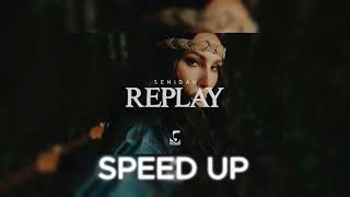 Senidah - Replay (speed up)