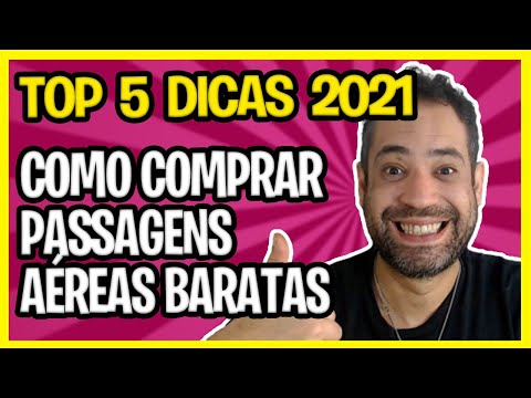 ☑️ COMO COMPRAR PASSAGENS AÉREAS BARATAS? TOP 5 DICAS 2021 ATUALIZADO!