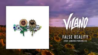 Vilano - False Reality (feat. Longineu Parsons III)