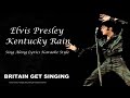 Elvis Presley Kentucky Rain Sing Along Lyrics