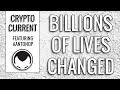 #Billions of Lives Changed in 5 Years - #AndreasAntonopoulos