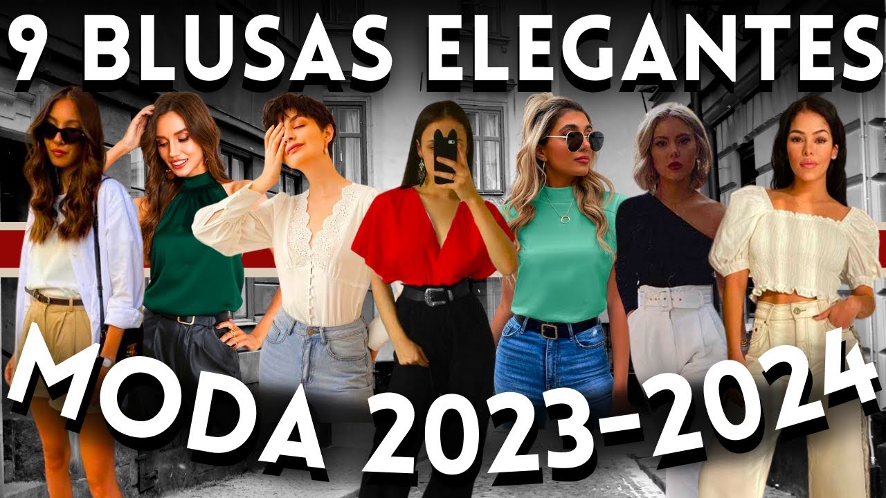 🔴BLUSAS 2024 - 35 LOOKS COM 9 BLUSAS ELEGANTES NA MODA PRIMAVERA VERÃO 2024, Maga Moda