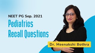 Pediatrics Recall Questions NEET PG Sep. 2021 | Dr. Meenakshi Bothra | PrepLadder screenshot 2