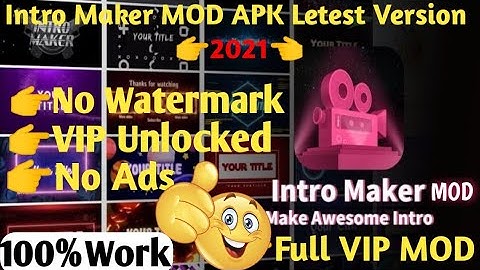 Intro Maker MOD APK 2021 Letest Version || Intro Maker Without Watermark || Intro Maker App