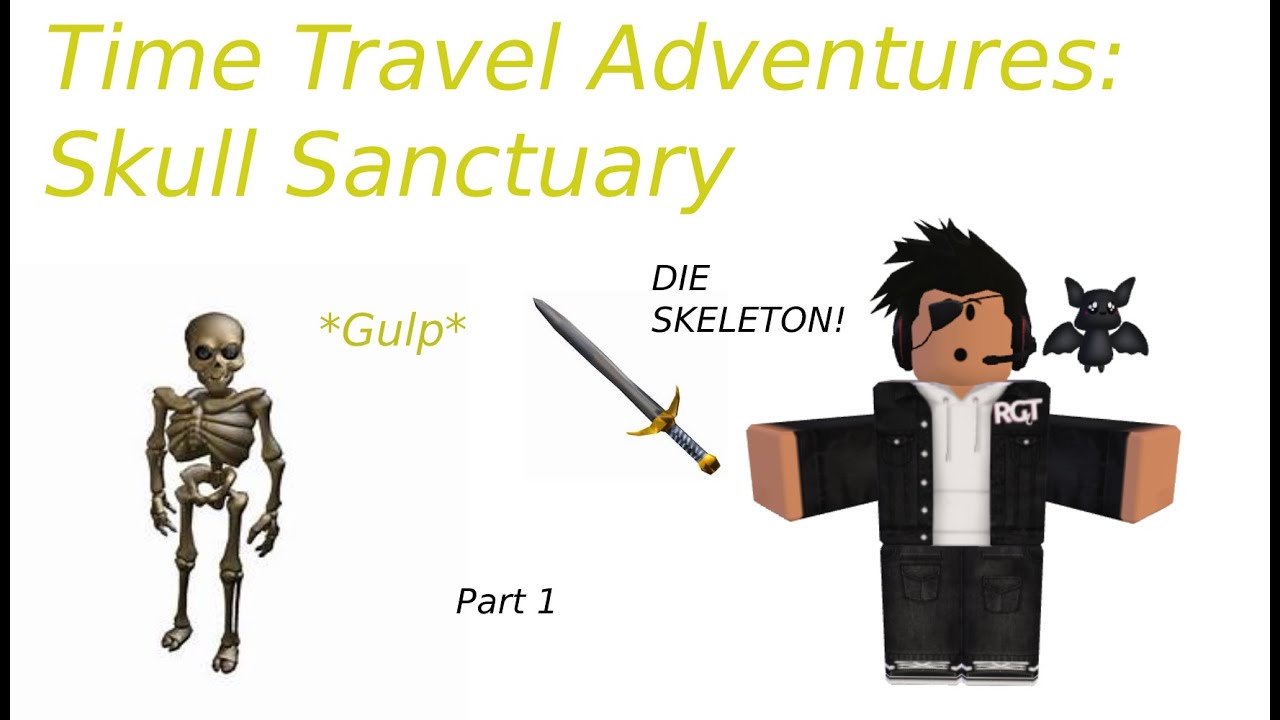 roblox time travel adventures skull sanctuary