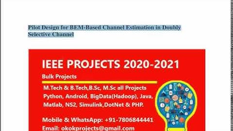 Pilot design for BEM based channel estimation is doubly selective channel