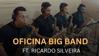 SÓ DANÇO SAMBA - OFICINA BIG BAND (FT. RICARDO SILVIERA)