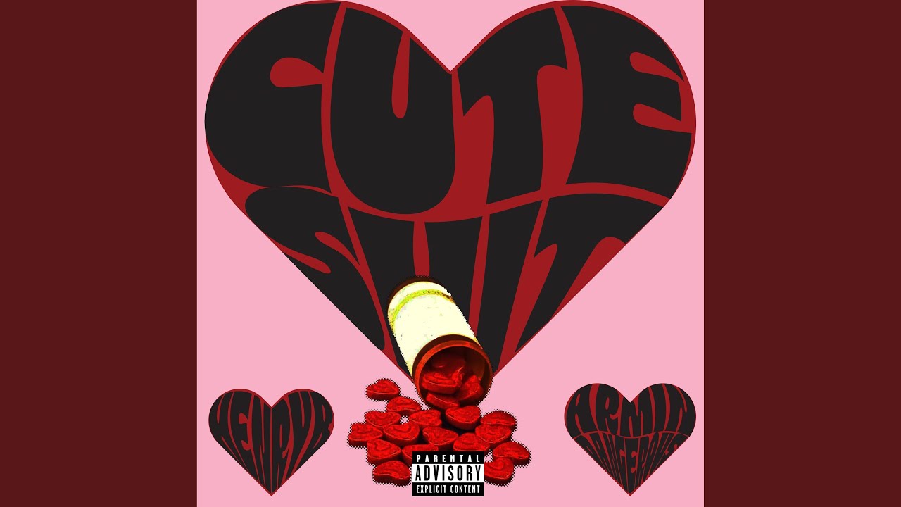 Cute Shit (feat. Armin Dangerous)