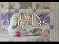 "Twin Sisters" Quilts Through the Seasons Series