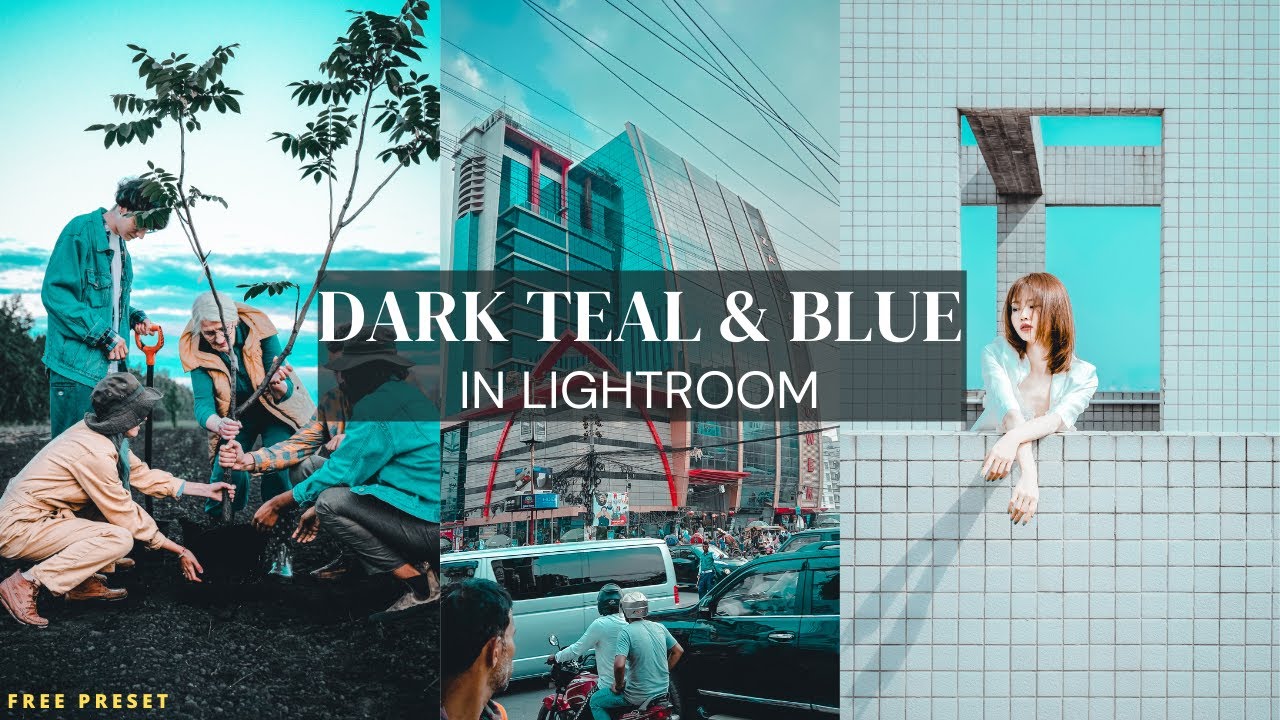 Lightroom Dark Teal & Blue Tone Preset - SKB PICTURES