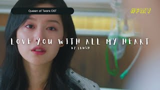 [FMV+Han|Rom|Indo] Love You With All My Heart by Crush| Queen Of Tears OST Part 4 Lirik Terjemahan