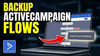 How to backup affiliate automations in ActiveCampaign - Full Guide