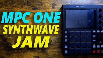 MPC One Synthwave Jam!