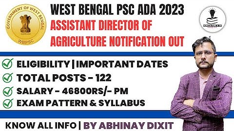 WBPSC Assistant Director of Agriculture Notification Out 2023| WB ADA Exam Pattern,Syllabus,Coaching
