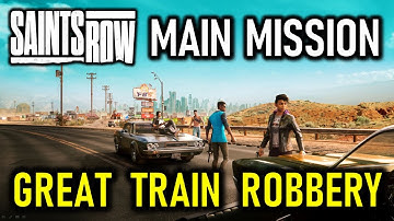 The Great Train Robbery: Move Up the Train | Saints Row Reboot (2022)