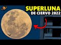 ASI SE VIÓ LA SUPERLUNA DE CIERVO EN EL MUNDO | 13 DE JULIO 2022