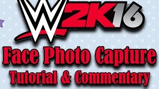 WWE 2K16: Face Photo Capture Tutorial screenshot 2