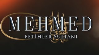 MEHMED FETİHLER SULTANI MÜZİKLERİ - ŞEHZADE MEHMED MARŞI Resimi