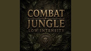 Low Intensity Jungle Combat Percussion - The Quiet Before the Strike