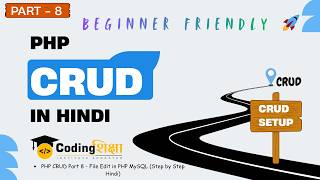 PHP CRUD Part 8 - Edit File in PHP MySQL (Step by Step Hindi)