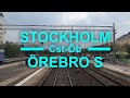 TRAIN DRIVER'S VIEW: Stockholm-Örebro