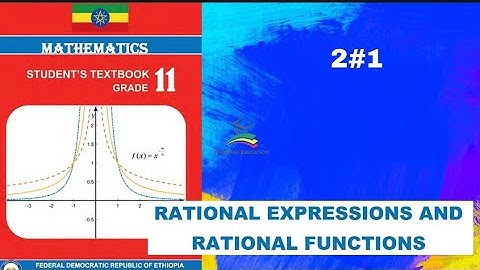 Ethiopian Grade 11 Maths 2#1 Rational Expression