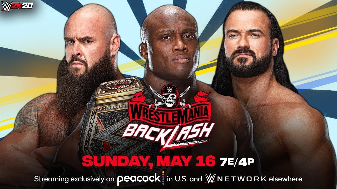WWE WrestleMania Backlash 2021 Bobby Lashley Vs Drew McIntyre Vs 