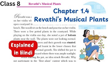 Revathi’s Musical Plants | Chapter 1.4 | English class 8 | Chapter Explanation | Maharashtra Board