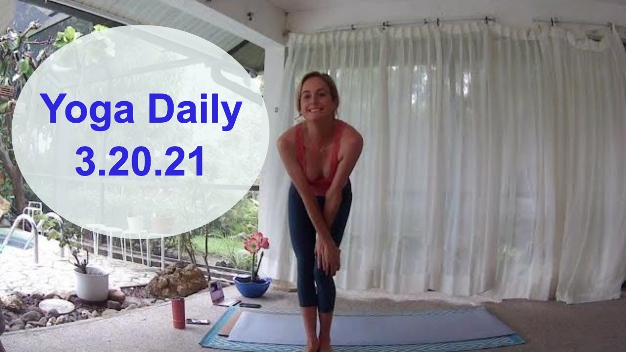 Daily Yoga 2021 | 3.20.21 | Vinyasa Flow | Alex Blue Yoga