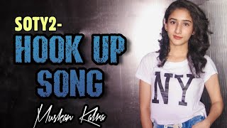 Hook Up Song Le le le lele number mera Baad mein message mujhko kar dena Song Alia Bhatt Song
