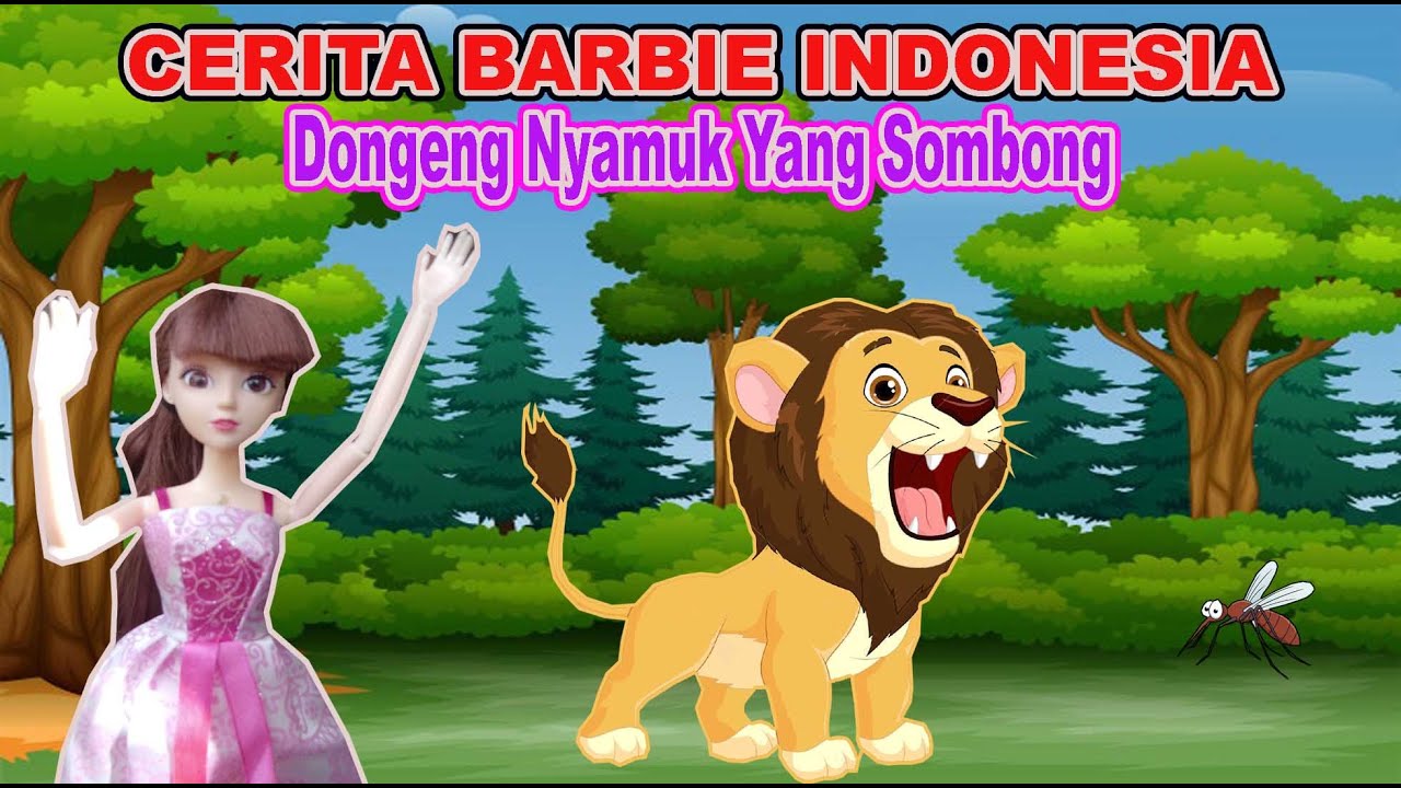 Cerita Barbie Indonesia  Dongeng  Nyamuk Yang  Sombong  