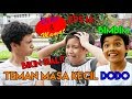 Si Bimbim, Teman Masa Kecil Dodo - DoMat Eps 16 | Dodo & Mamat