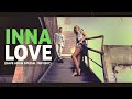 INNA Love Dave Adam Special TOP Edit 2022 