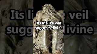 The Veiled Christ Mystery Explained (1753) 😱 Marble Illusion #history #art