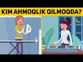 KIM AHMOQLIK QILMOQDA? YANGICHA KO'RINISHDAGI 24 TA SAVOLLAR TO'PLAMI