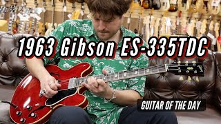 1963 Gibson ES335TDC Cherry | Guitar of the Day