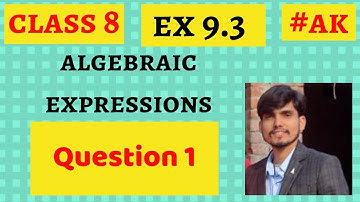 #10 Ex 9.3 class 8 Q1 chapter 9 Algebraic Expression and Identities by Ak Yadav | Akstudy 1024