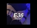 ssjishmael - E36 (Prod. Gosha & KILLHEEN ) // Lyrics