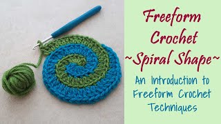 Freeform Crochet: Spiral Shape