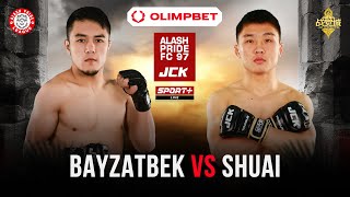 Bayzatbek Abdimalik vs Shuai Zhang  | Alash Pride FC 97