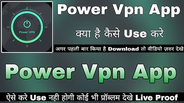 Power Vpn App Kaise Use Kare || How To Use Power Vpn App || Power Vpn App Review || Power Vpn App