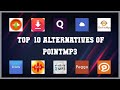 Pointmp3 Best 21 Alternatives of Pointmp3 Pointmp3 Best 21 Alternatives of Pointmp3