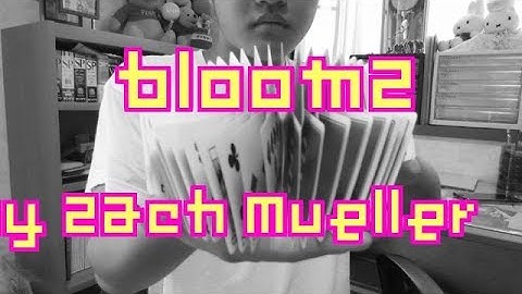 Bloom2 by Zach Mueller/ブルーム2解説/cardistry tutorial/フラリッシュ解説