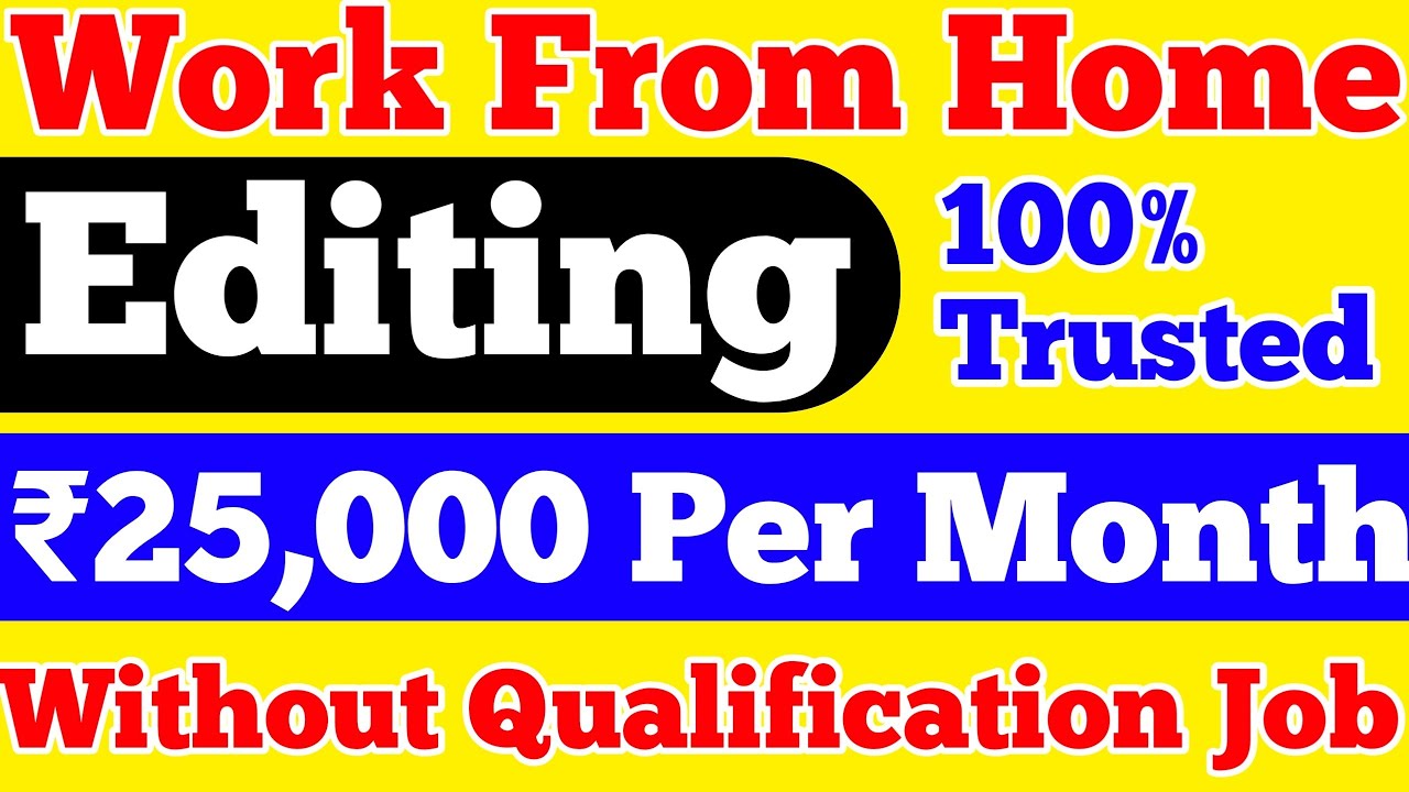 Work From Home Editor Job Video Editing Job Vacancy Without