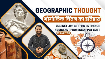 L02 | Geographic Thought (भौगोलिक चिंतन) | NET-JRF SET Asst. Prof. TGT PGT CUET PhD | Ankit Sir