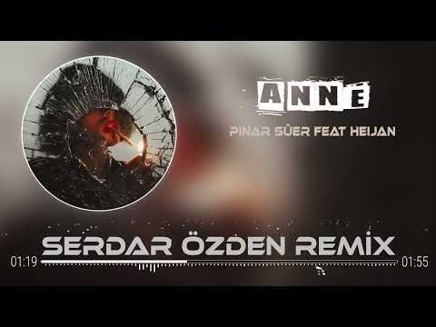 Pınar Süer Feat Heijan - Beni Bul Anne (Serdar Özden Remix)