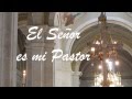 El señor es mi pastor   Coro AJM