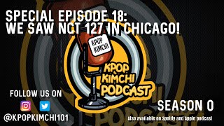 Download Lagu Special Episode 18: We Saw NCT 127 in Chicago! Download Lagu Special Episode 18: We Saw NCT 127 in Chicago!