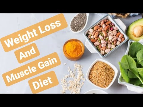 Weight Loss And Muscle Gain Diet..! #fatloss #muscle #gain #diet - YouTube