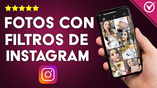 ¿Cómo tomarse fotos con los filtros de INSTAGRAM y el temporizador desde la App?